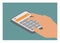 Hand pushing calculator button. Simple flat illustration in isometric view.