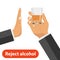 The hand rejects alcohol. One hand holds out a glass with alcohol, the other rejects it. The concept of a sober life.