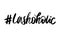 Hand sketched Lashes quote. Calligraphy phrase for gift cards, decorative cards, beauty blogs.