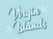 Hand sketched VIRGIN ISLANDS text. 3D vintage, retro lettering for poster, sticker, flyer, header, card, clothing, wear