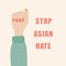 Hand up showing asian support. Stop asian hate concept. Break asian stereotypes for poster and banner print