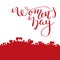 Hand Women`s Day lettering with hearts. International Women`s Day