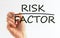 Hand writing inscription Risk Factor with marker, concept, stock image