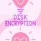 Hand writing sign Disk Encryption. Business approach the security mechanism used to protect data at rest Glowing Light