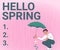 Hand writing sign Hello Spring. Business showcase Welcoming the season after the winter Blossoming of flowers Gentleman