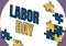 Hand writing sign Labor Day. Word for an annual holiday to celebrate the achievements of workers Creating New