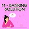 Hand writing sign M Banking Solution. Business overview accessed banking through an application on the smartphone