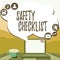 Hand writing sign Safety Checklist. Business idea list of items you need to verify, check or inspect Hand Typing On