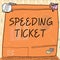 Hand writing sign Speeding Ticket. Business idea psychological test for the maximum speed of performing a task