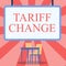 Hand writing sign Tariff Change. Internet Concept Amendment of Import Export taxes for goods and services Blank