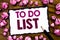 Hand writing text caption inspiration showing To Do List. Business concept for Plan Lists Remider Written on sticky note paper, wo