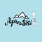 Hand written apres ski banner with mountains silhouette and ski.