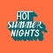 Hand written lettering Hot Summer Nights