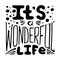 Hand-written lettering It`s a wonderful life. Black-and-white