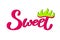 Hand written word - Sweet, typography lettering poster. Sticker template. For packaging design, scrapbooking