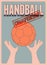 Handball Championship typographical vintage style poster. Retro vector illustration.