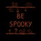 Handdrawn Halloween label with words Be Spooky and cartoon