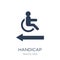 Handicap sign icon. Trendy flat vector Handicap sign icon on white background from traffic sign collection