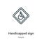 Handicapped sign outline vector icon. Thin line black handicapped sign icon, flat vector simple element illustration from editable