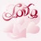 Handmade inscription `love` on a background with pink hearts