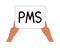 Hands holding sign banner with PMS sign