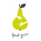 Hands hugging the pear. Text is a good fruit. Vector sign Greengrocer. Slow food concept