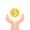Hands with money coin. Flat icon. Vector illustration