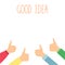 Hands showing thumbs up. Good idea, vector illustration