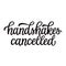 Handshakes cancelled lettering