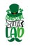 Handsome little lad - funny saying with leprechaun hat and mustache for Saint Patrick`s Day.