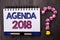 Handwriting text Agenda 2018. Concept meaning Strategy Planning Things Schedule Future Goals Organize written on Notebook Book on