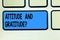 Handwriting text Attitude And Gratitudequestion. Concept meaning express thankfulness and appreciation Keyboard key Intention to