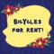 Handwriting text Bicycles For Rent. Concept meaning rents bikes for short periods of time usually few hours Blank Uneven