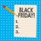 Handwriting text Black Friday. Concept meaning Special sales after Thanksgiving Shopping discounts Clearance.