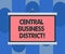 Handwriting text Central Business District. Concept meaning commercial and business center of a city Blank Portable Wall