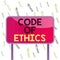 Handwriting text Code Of Ethics. Concept meaning Moral Rules Ethical Integrity Honesty Good procedure Board ground