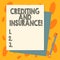 Handwriting text Crediting And Insurance. Concept meaning Protect the policyholder against insolvent customer Stack of