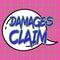 Handwriting text Damages Claim. Business overview Demand Compensation Litigate Insurance File Suit