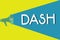 Handwriting text Dash. Concept meaning First digital currency Digital Cash decentralized blockchain governance