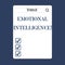 Handwriting text Emotional Intelligence. Concept meaning Capacity to control and be aware of demonstratingal emotions.
