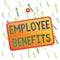 Handwriting text Employee Benefits. Concept meaning indirect and noncash compensation paid to an employee Colored memo reminder