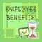 Handwriting text Employee Benefits. Concept meaning list of advantage recruiter get at work Insurance.
