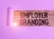 Handwriting text Employer Branding. Concept meaning process of articulating your company unique message Cardboard which is torn in