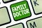 Handwriting text Family Doctor. Concept meaning Provide comprehensive health care for showing of all ages