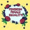 Handwriting text Feminism Female Equality. Concept meaning advocacy of women s is rights on equality of sexes Floral Wreath made