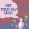 Handwriting text Get Your Flu Shot. Business overview Acquire the vaccine to protect against influenza Lady Drawing