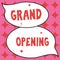 Handwriting text Grand Opening. Business idea Ribbon Cutting New Business First Official Day Launching