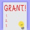 Handwriting text Grant. Concept meaning Money given by an organization or government for a purpose Scholarship.