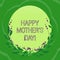 Handwriting text Happy Mother S Is Day. Concept meaning celebration honoring mums and celebrating motherhood Blank Color Oval