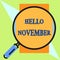 Handwriting text Hello November. Concept meaning Welcome the eleventh month of the year Month before December Round